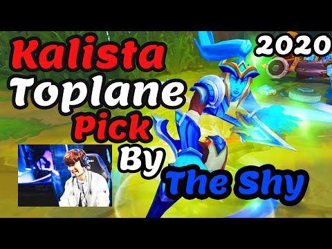 Let Me Show, HOW to PLAY KALISTA TOP | TheShy 2020 Patch 10.5