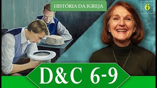 D&C 6-9 | História da Igreja com Lynne Hilton Wilson