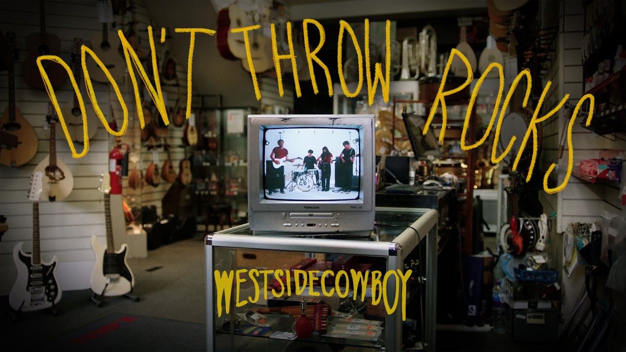 Westside Cowboy - Don't Throw Rocks (Official Video) - YouTube