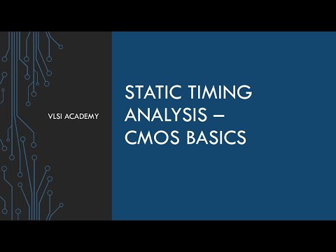 STA lec2 cmos basics | cmos characterestics | noise margins | static timing analysis tutorial | VLSI