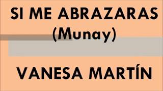 Si me abrazaras lyrics (Vanesa Martín)