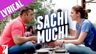 Lyrical: Sachi Muchi Song with Lyrics | Sultan | Salman Khan | Anushka Sharma | Irshad Kamil