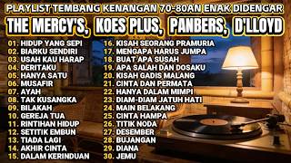 Download lagu FULL ALBUM TEMBANG KENANGAN 70-80an ENAK DIDENGAR 🎶 THE MERCY'S, KOES PLUS, PANBERS, D'LLOYD 🎼 mp3 Download lagu FULL ALBUM TEMBANG KENANGAN 70-80an ENAK DIDENGAR 🎶 THE MERCY'S, KOES PLUS, PANBERS, D'LLOYD 🎼 mp3