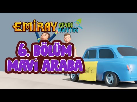 Emiray Çevre Müfettişi - 6. Bölüm - Mavi Araba