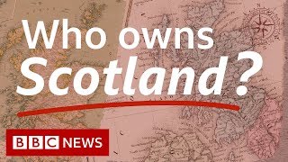 2019 - Dukes, aristocrats and tycoons: Who owns Scotland?