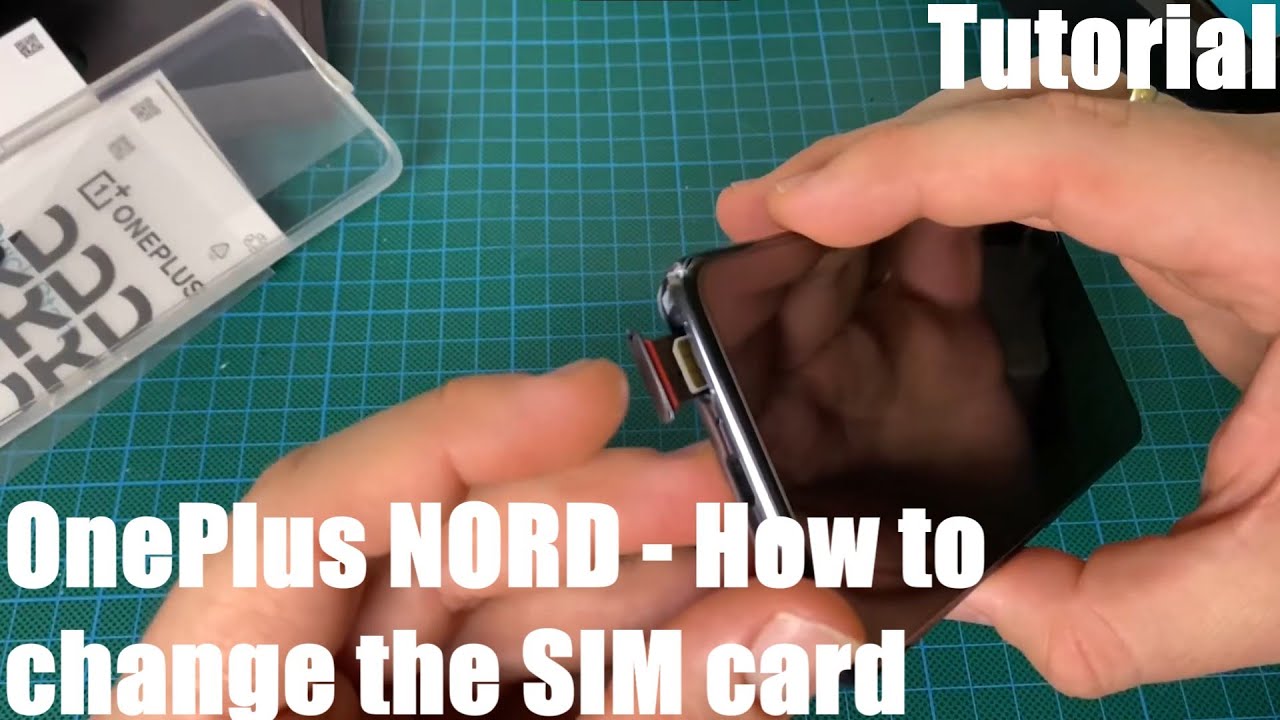 How to change the SIM card of an OnePlus NORD (5G) Smartphone: replace the nano SIM card in NORD DIY