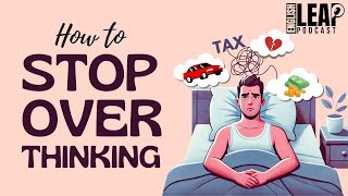 Learning English Podcast | How To Stop Overthinking? | Learn English Leap Podcast | Ep. 26