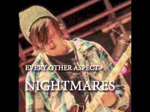 Nightmares - Every Other Aspect