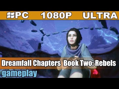 Dreamfall Chapters Book Two Rebels gameplay HD [PC - 1080p] - Sci-fi Adventure