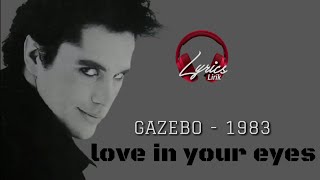 Download lagu Love in Your Eyes Gazebo 1983 TikTok... mp3