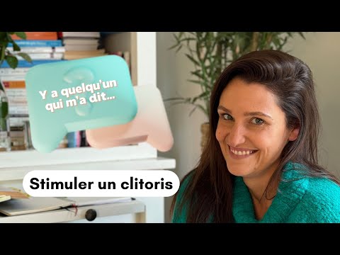 Comment stimuler un clitoris?