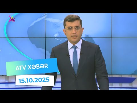 Atv xəbər 20:30 - 15.10.2025