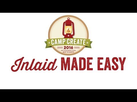 MFT Camp Create 2 - Inlaid Made Easy