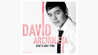 David Archuleta - She&#39;s Not You (Audio)