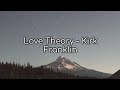 Love Theory | Kirk Franklin (Lyrics)