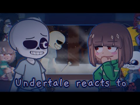 Undertale reacts to Renewed Insanity vs Chara