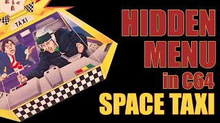 Space Taxi's Hidden Menu - Commodore 64 Secret