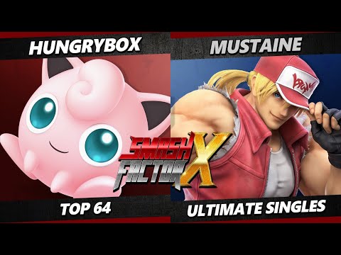 Smash Factor X - Hungrybox (Jigglypuff) Vs. Mustaine (Terry) Smash Ultimate - SSBU