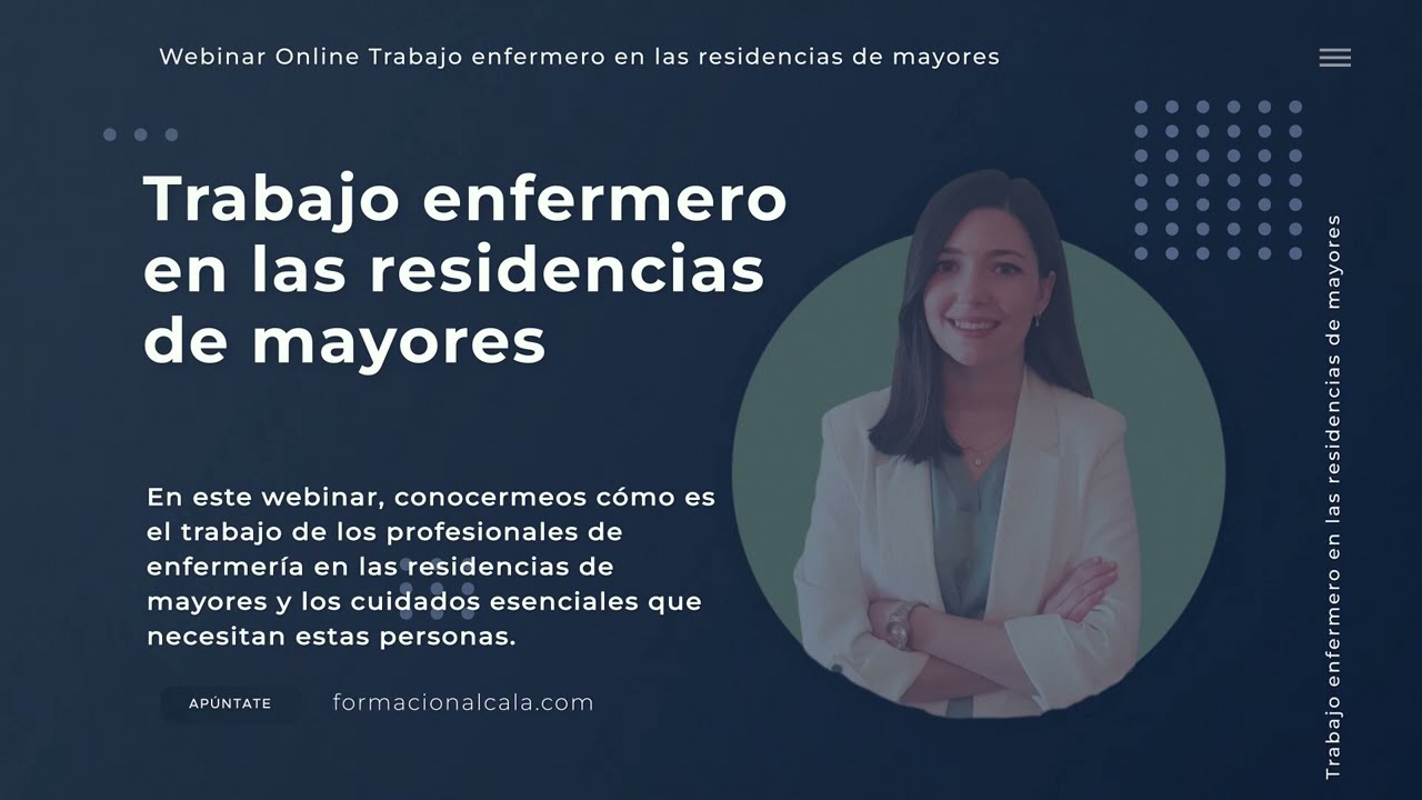 Video de presentación Webinar Trabajo enfermero en las residencias de mayores