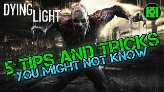 Cool Tips and Tricks you might not know: Dying Light: Easy Health Gain, Fast Travel and More!