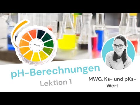 04 Massenwirkungsgesetz, Säurekonstante Ks und pKs-Wert