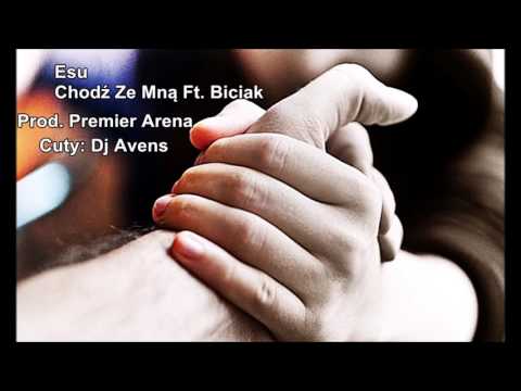 13. Esu - Chodź Ze Mną Ft. Biciak [Prod. Premier Arena ] Cut'y: Dj Avens