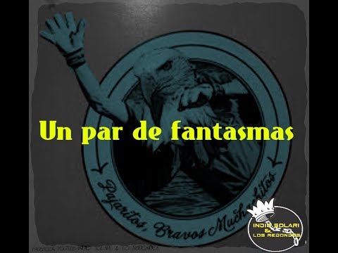 UN PAR DE FANTASMAS (PAJARITOS,BRAVOS MUCHACHITOS) INDIO SOLARI