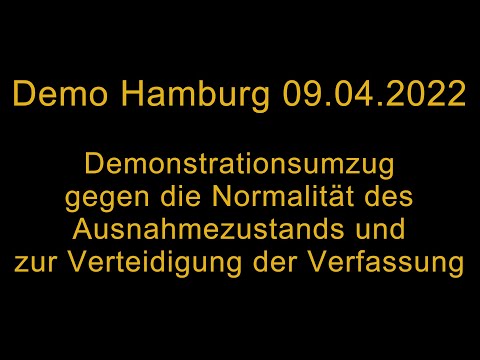 Demo Hamburg 09.04.2022 - Demonstrationsumzug Zusammenschnitt