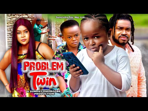 PROBLEM TWIN Pt. 8 - Ebube Obio 2023 movie Maleek Milton Kenechukwu Ezeh 2023 Latest Nigerian movie