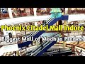Phoenix Citadel Mall Indore Biggest Mall Of Madhya Pradesh