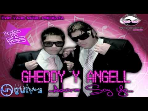 Gheddy y Angell - Ahora Soy Yo