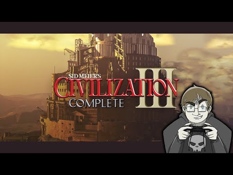 Let's Play Civilization III: Complete | Necroscope86 Archive