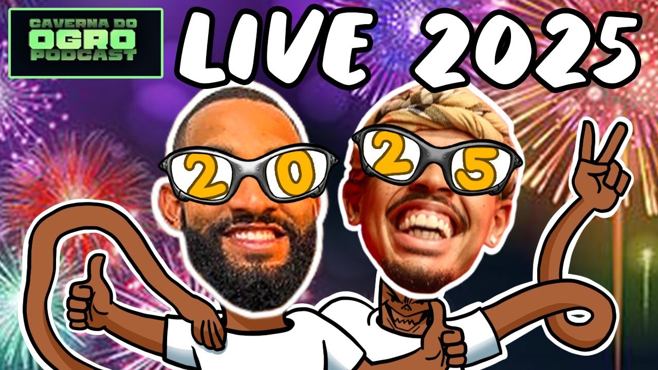 LIVE 2025 - Caverna do Ogro Podcast