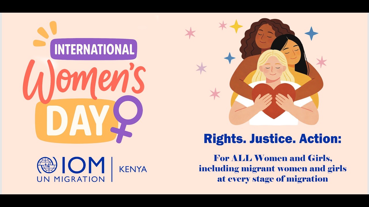 IOM KENYA INTERNATIONAL WOMEN'S DAY 2026