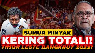 DRY OIL!! Timor Leste WILL BE DESTROYED IN 2033 — Is the Dream of Becoming Singapore CANCELLED?