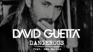 Dangerous David Guetta feat  Sam Martin  Original Audio