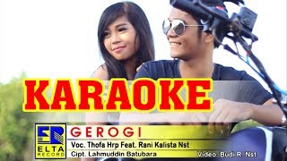 Download lagu Gerogi - Thofa Harahap Ft. Rani K KARAOKE LAGU TAPSEL TERBARU mp3