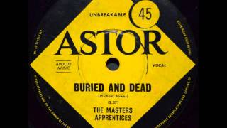The Master's Apprentices - Buried And Dead