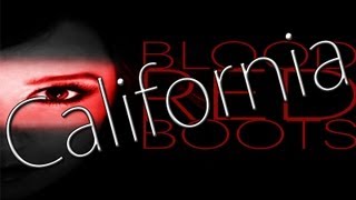 Blood Red Boots | California