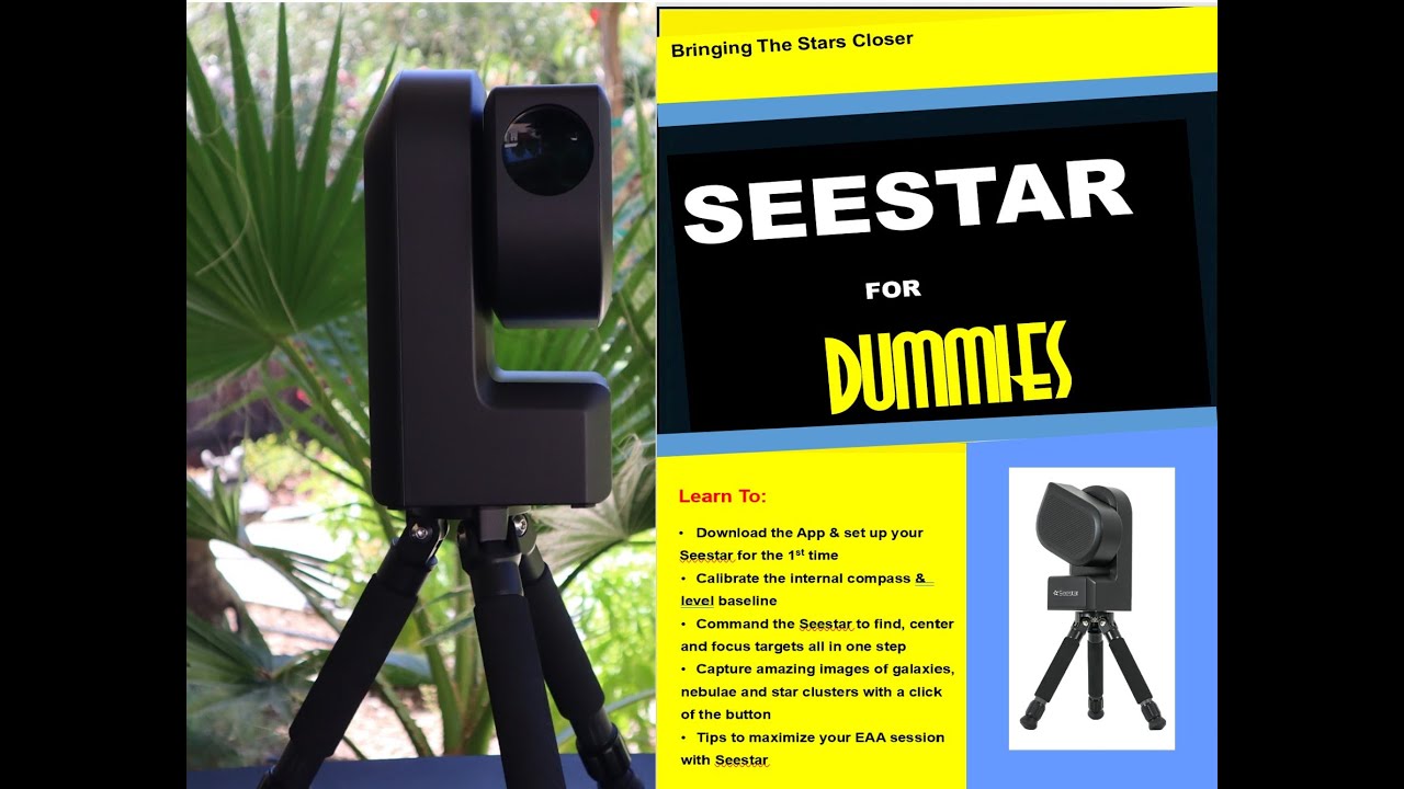 Seestar Tutorial For Dummies