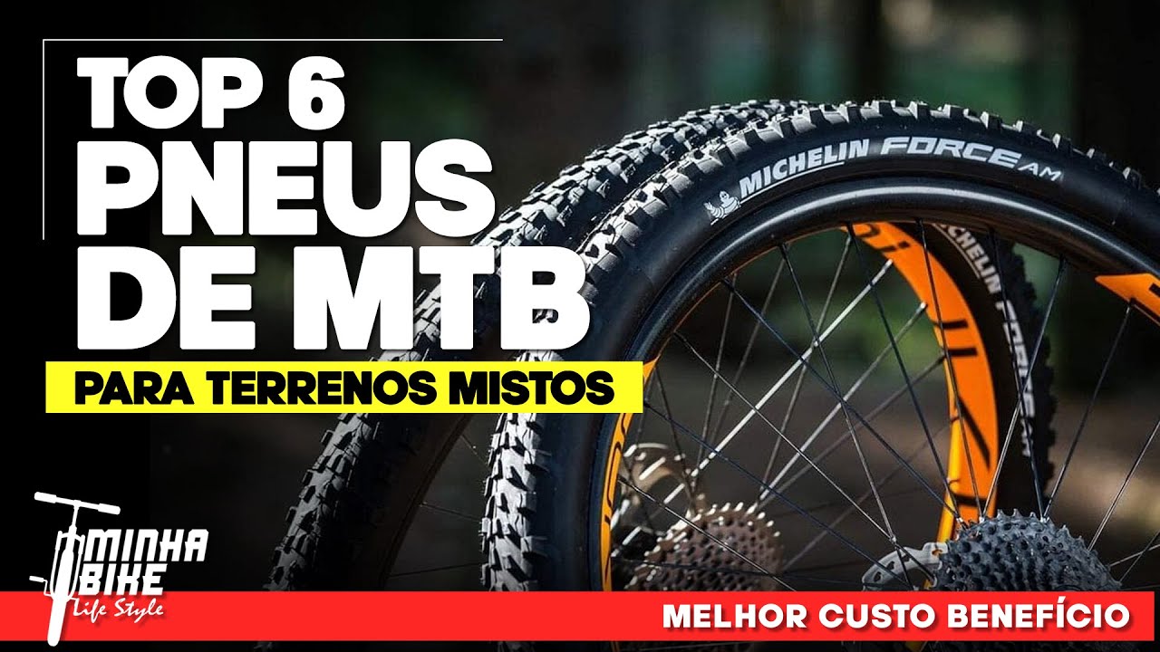 TOP 6 MELHORES PNEUS PARA MTB EM TERRENO MISTO - Minha Bike Life Style