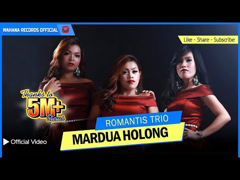 ROMANTIS TRIO - Mardua Holong (Official Music Video) - Lagu Batak Terpopuler 2018