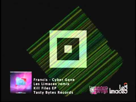 Francis - Cyber Gene (Les Limaces Remix)