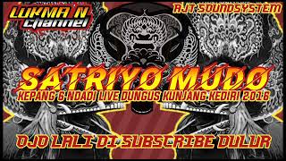 Download lagu SATRIYO MUDO KEPANG 6 NDADI LIVE DUNGUS KUNJANG KEDIRI 2016 | AJT SOUNDSYSTEM mp3 Download lagu SATRIYO MUDO KEPANG 6 NDADI LIVE DUNGUS KUNJANG KEDIRI 2016 | AJT SOUNDSYSTEM mp3