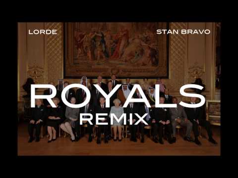 Lorde- Official Royals remix- Stan Bravo