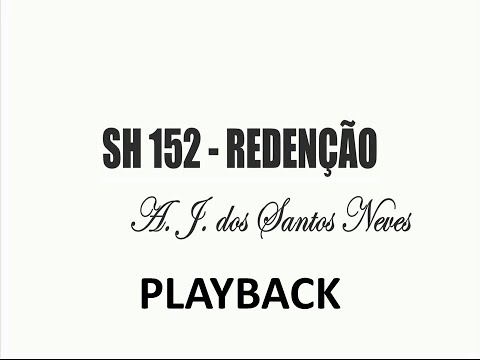 PLAYBACK SH 152 - REDENÇÃO (SALMOS E HINOS)