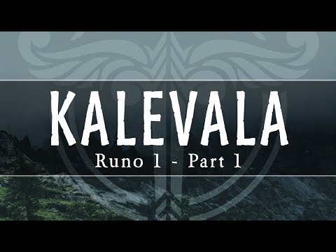 Introduction to the Kalevala - Kalevala Runo 1 Part 1 - Northern Myths Podcast 10