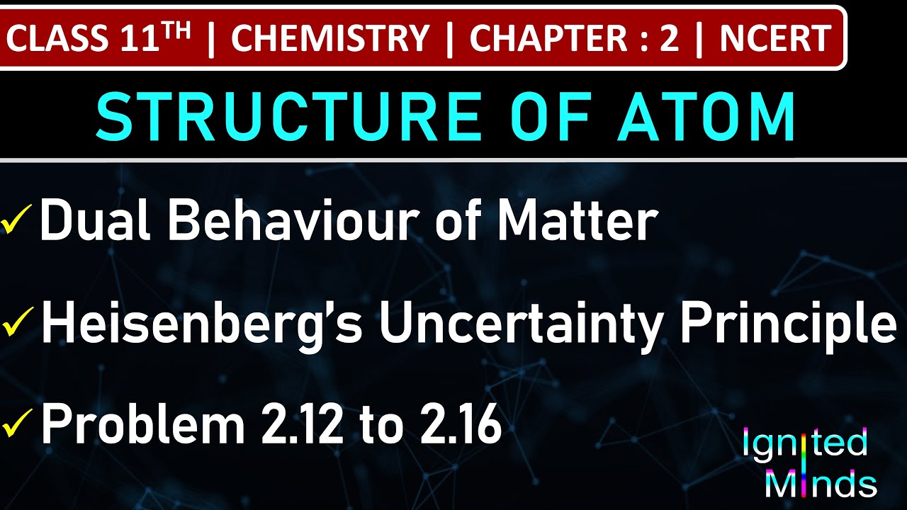 Class 11th Chemistry | Dual Behaviour of Matter | Uncertainty Principle | Problem 2.12 to 2.16