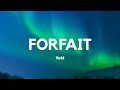 Vald - FORFAIT (Paroles/Lyrics)
