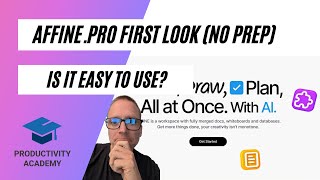Affine.pro first look - going in blind...is it easy to get started?